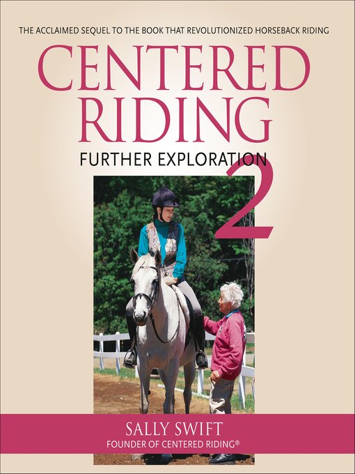 Title details for Centered Riding 2 by Sally Swift - Available